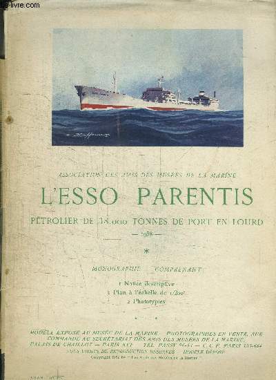POCHETTE- MONOGRAPHIE: L ESSO PARENTIS PETROLIER DE 38.000 TONNES DE PORT EN LOUARD 1958