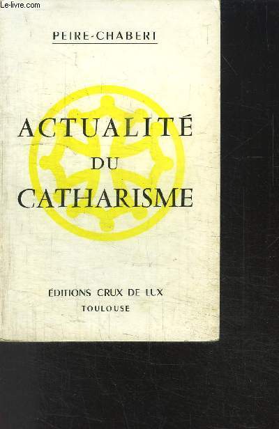 ACTUALITE DU CATHARISME