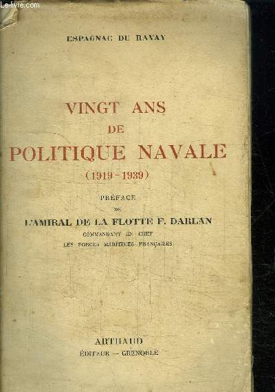 VINGT ANS DE POLITIQUE NAVALE 1919-1939