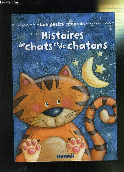 HISTOIRES DE CHATS ET DE CHATONS - LES PETITS RECUEILS