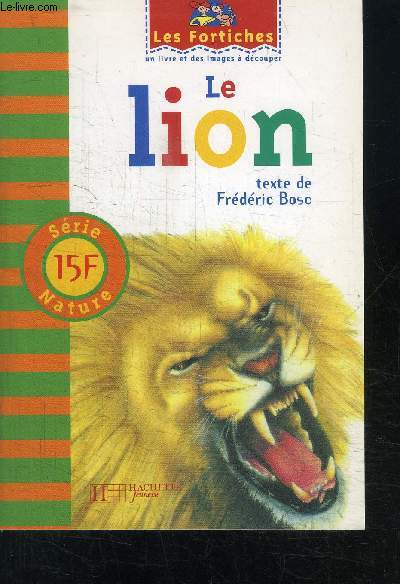 LE LION - Collection Les Fortiches - Un livre  dcouper