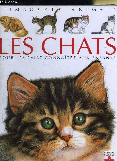 LES CHATS POUR LES FAIRE CONNAITRE AUX ENFANTS - COLLECTION L'IMAGERIE ANIMALE