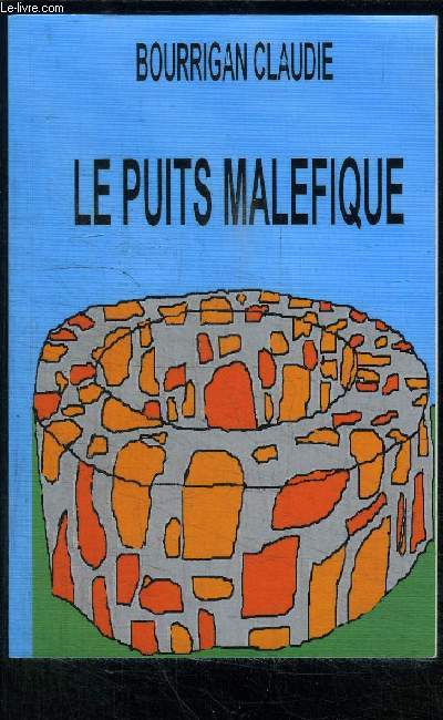 LE PUITS MALEFIQUE