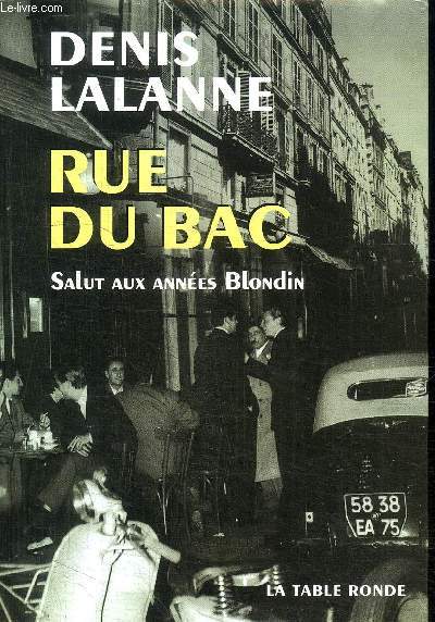 RUE DU BAC - SALUT AUX ANNEES BLONDIN.