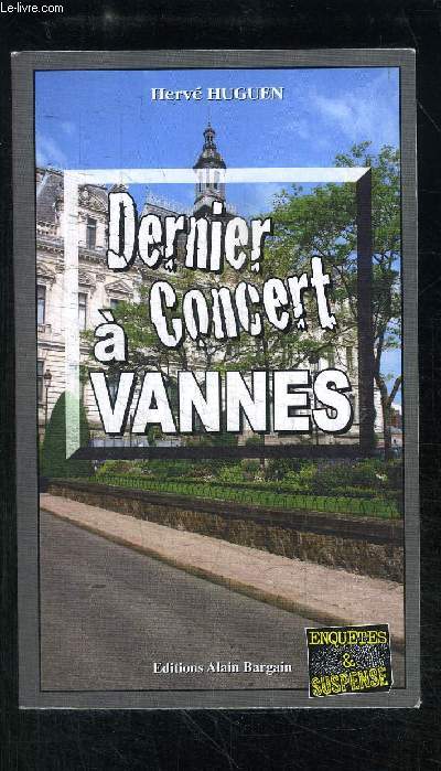 DERNIER A CONCERT VANNES / COLLECTION ENQUETES ET SUSPENSE