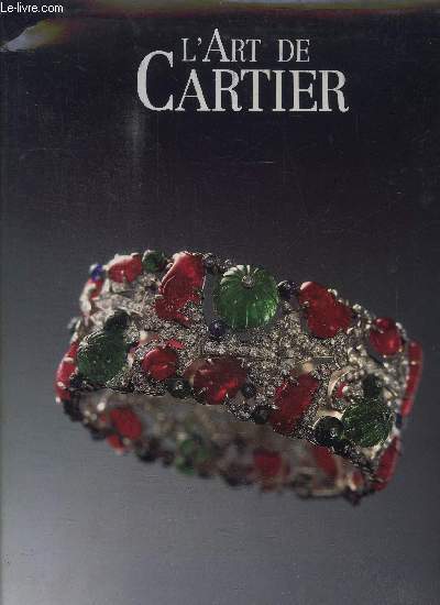 L'ART DE CARTIER - CATALOGUE DE L'EXPOSITION AU MUSEE DU PETIT-PALAIS DU 20 OCTOBRE 1989 AU 28 JANVIER 1990