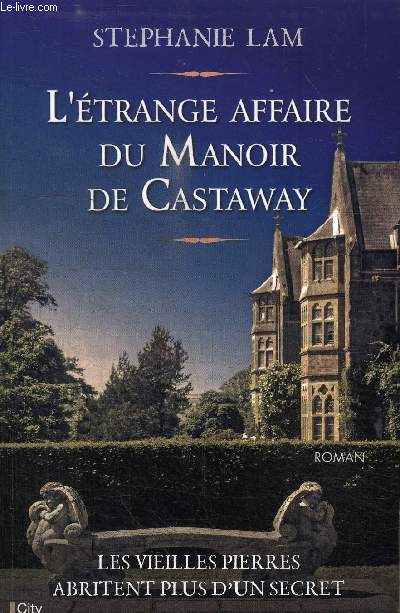 L'ETRANGE AFFAIRE DU MANOIR DE CASTAWAY - LES VIEILLES PIERRES ABRITENT PLUS D'UN SECRET.