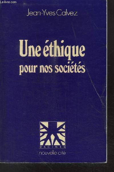 UNE ETHIQUE POUR NOS SOCIETES