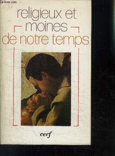 RELIGIEUX ET MOINES DE NOTRE TEMPS