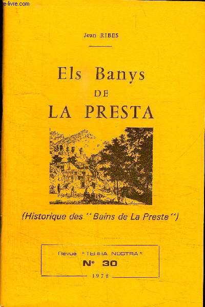 ELS BANYS DE LA PRESTA (HISTORIQUE DES 