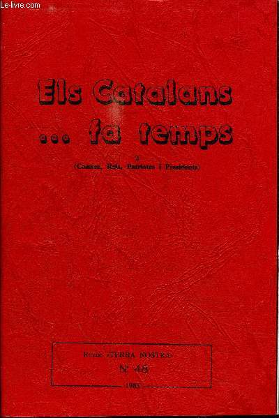 ELS CATALANS...FA TEMPS 2 (COMTES,REIS,PATRIOTES I PRESIDENTS) 