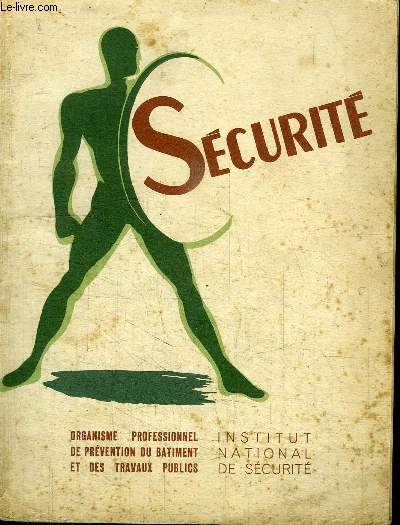 CONSEILS DE SECURITE A L'USAGE DES OUVRIERS ET APPRENTIS DE TOUS LES CORPS DE PROFESSION DU BATIMENT ET DES TRAVAUX PUBLICS -13me EDITION