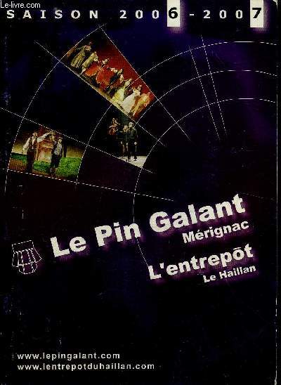 LE PIN GALANT MERIGNAC - L'ENTREPOT LE HAILLAN - SAISON 2006-2007