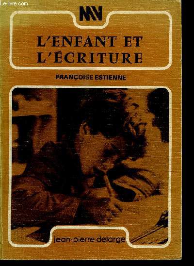 L'ENFANT ET L'ECRITURE 