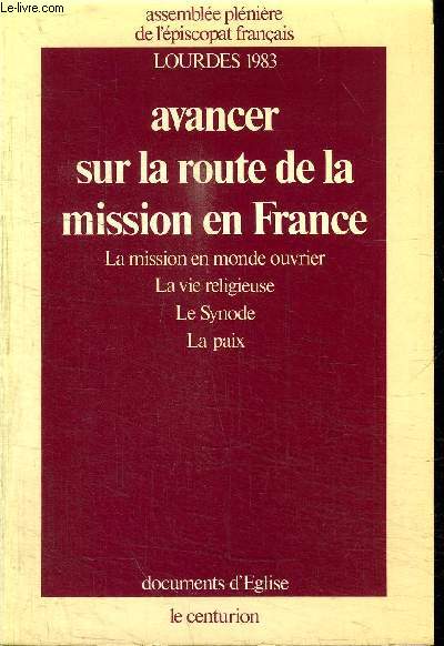 LOURDES 1983 - AVANCER SUR LA ROUTE DE LA MISSION EN FRANCE - LA MISSION EN MONDE OUVRIER-LA VIE RELIGIEUSE-LE SYNODE-LA PAIX