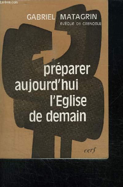 PREPARER AUJOURD'HUI L'EGLISE DE DEMAIN