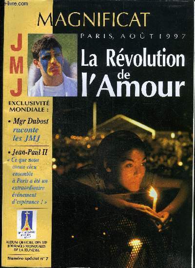 LA REVOLUTION DE L'AMOUR - REVUE MAGNIFICAT PARIS, AOUT 1997 - N SPCIAL N7