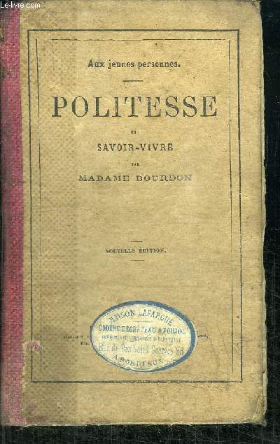 AUX JEUNES PERSONNES - POLITESSE ET SAVOIR-VIVRE - 10me EDITION