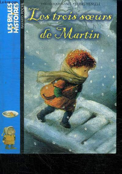 LES TROIS SOEURS DE MARTIN - COLLECTION LES BELLES HISTOIRES