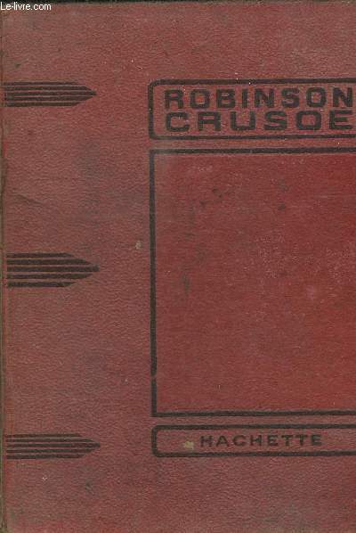 ROBINSON CRUSO - COLLECTION DES GRANDS ROMANCIERS