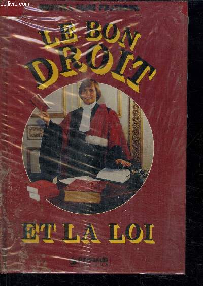 LE BON DROIT ET LA LOI