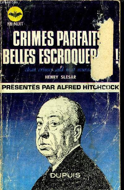 CRIMES PARFAITS... BELLES ESCROQUERIES !