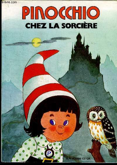 PINOCCHIO CHEZ LA SORCIERE