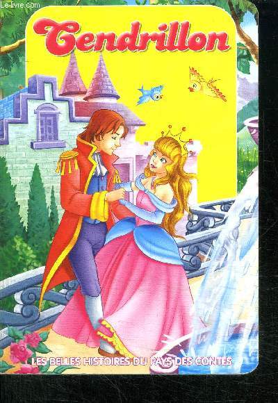 CENDRILLON - COLLECTION LES BELLES HISTOIRES DU PAYS DES CONTES
