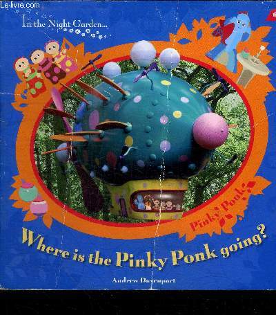 WHERE IS THE PINKY PONK GOING? - COLLECTION IN THE NIGHT GARDEN...
