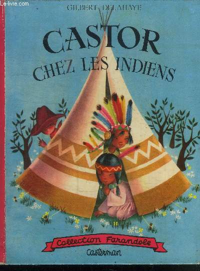 CASTOR CHEZ LES INDIENS - COLLECTION FARANDOLE