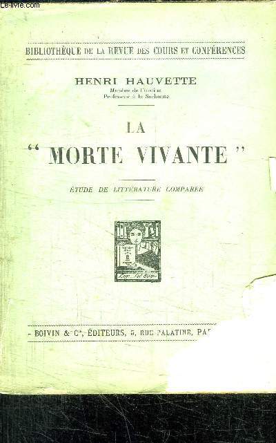 LA MORTE VIVANTE - ETUDE DE LITTERATURE COMPAREE