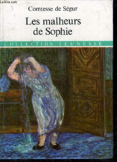 LES MALHEURS DE SOPHIE - COLLECTION JEUNESSE