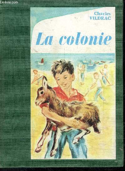 LA COLONIE - COLLECTION L'ALOUETTE