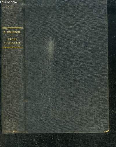 PAUL BOURGET - PAGES CHOISIES - 2 EDITION