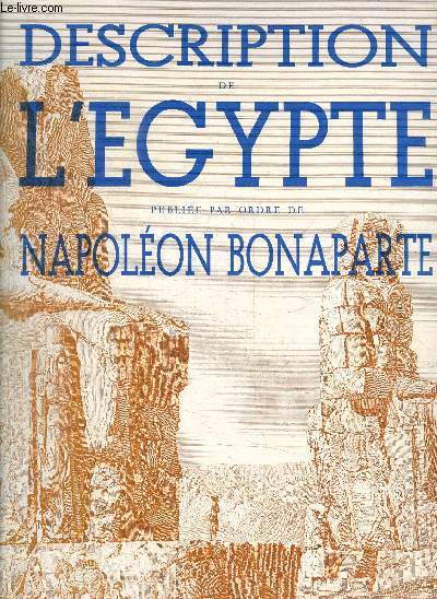 DESCRIPTION DE L'EGYPE PUBLIEE PAR ORDRE DE NAPOLEON