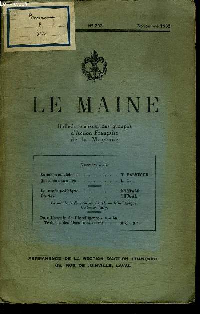 LE MAINE - BULLETIN MENSUEL DES GROUPES D'ACTION - FRANCAISE DE LA MAYENNE - N203 NOVEMBRE 1932