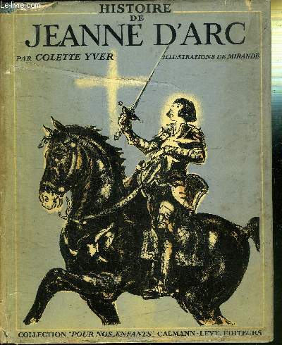 HISTOIRE DE JEANNE D'ARC - COLLECTION 