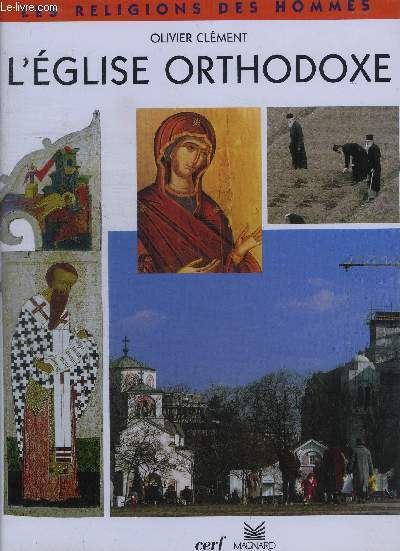 L'EGLISE ORTHODOXE - COLLECTION LES RELIGIONS DES HOMMES