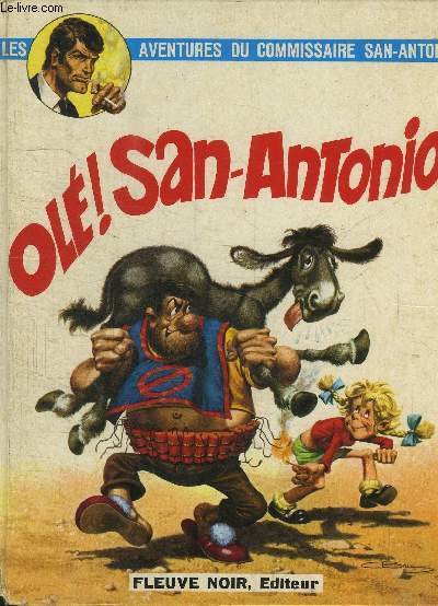LES AVENTURES DU COMMISSAIRE SAN-ANTONIO / OLE ! SAN-ANTONIO