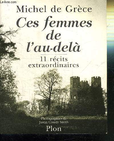 CES FEMMES DE L'AU-DELA - 11 RECITS EXTRAORDINAIRES