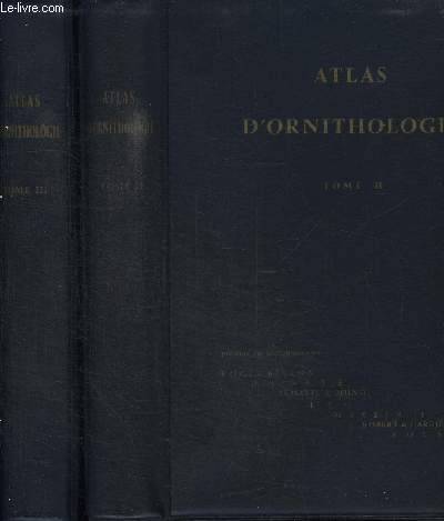 ATLAS D'ORNITHOLOGIE - TOMES 2 et 3