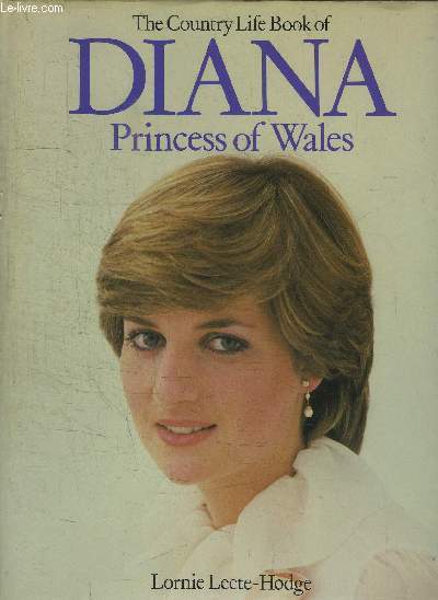THE COUNTRY LIFE BOOK OF DIANA PRINCESS OF WALES