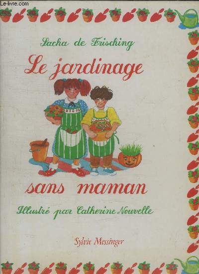 LE JARDINAGE SANS MAMAN