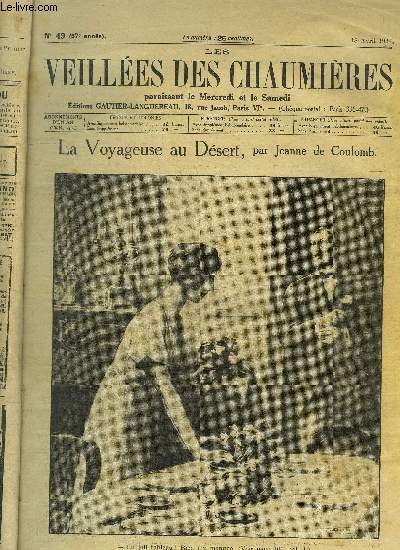 LA VOYAGEUSE AU DESERT - LES VEILLEES DES CHAUMIERES N 48 DU 14 AVRIL 1931 au N69 DU 27 JUIN 1934
