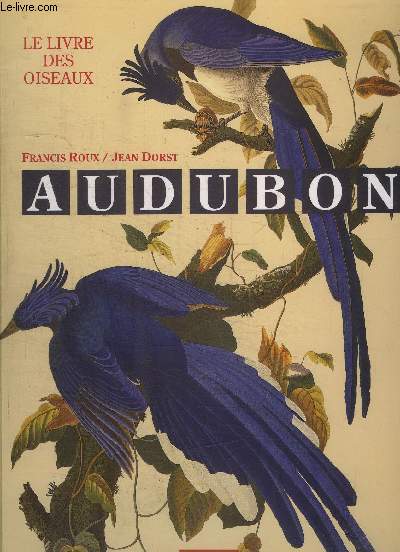 LE LIVRE DES OISEAUX AUDUBON