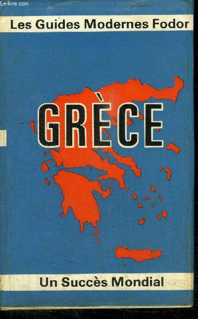 GRECE - LES GUIDES MODERNES FODOR