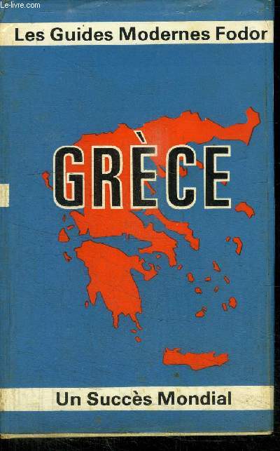 GRECE - LES GUIDES MODERNES FODOR