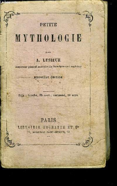 PETITE MYTHOLOGIE - NOUVELLE EDITION