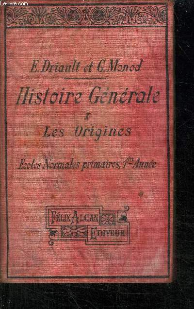 HISTOIRE GENERALE 1 LES ORIGINES - ECOLES NORMALES PRIMAIRES 1re ANNEE