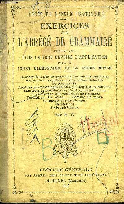 COURS DE LANGUE FRANCAISE - EXERCICES SUR L'ABREGE DE GRAMMAIRE CONTENANT + DE 1000 DEVOIRS D'APPLICATION POUR LE COURS ELEMENTAIRE ET LE COURS MOYEN